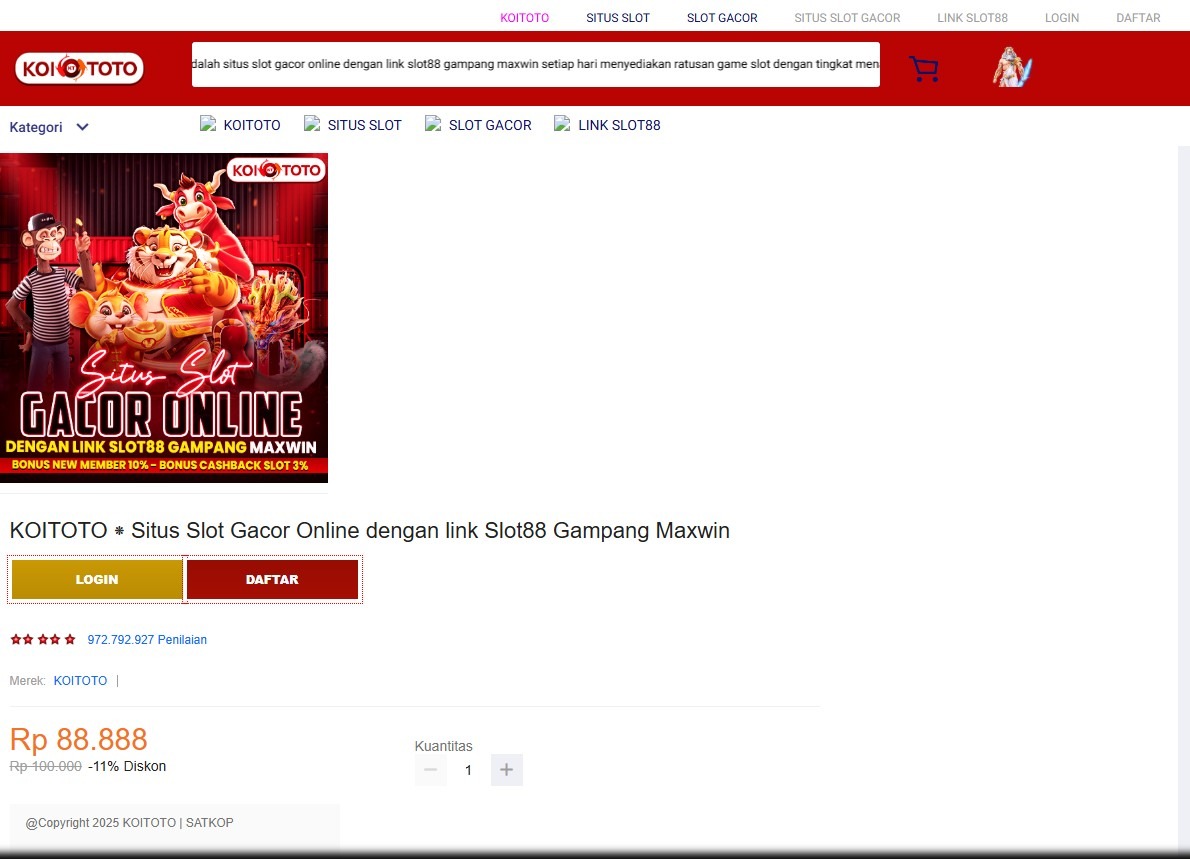 KOITOTO ⁕ Situs Slot Gacor Online dengan Link Slot88 Gampang Maxwin