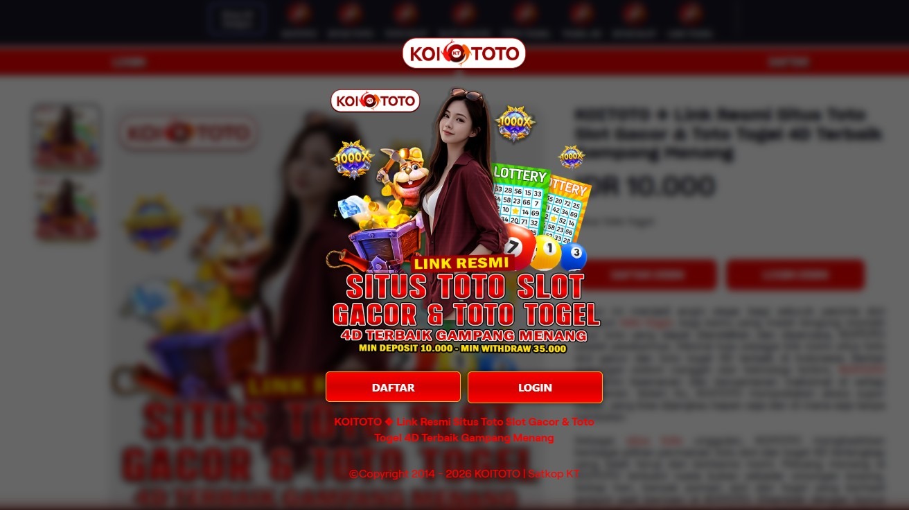 KOITOTO Situs Toto Slot Gacor dan Togel 4D Terpercaya dengan Akses Super Cepat & Peluang Menang Besar